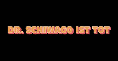 Dr. Schiwago ist tot