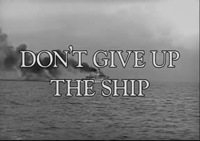Don't give up the Ship