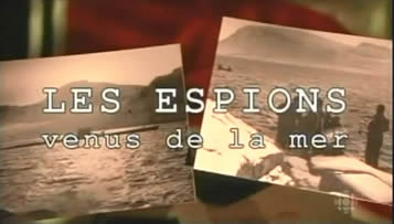 Les espions venus de la mer