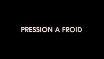 Pression &agrave; froid